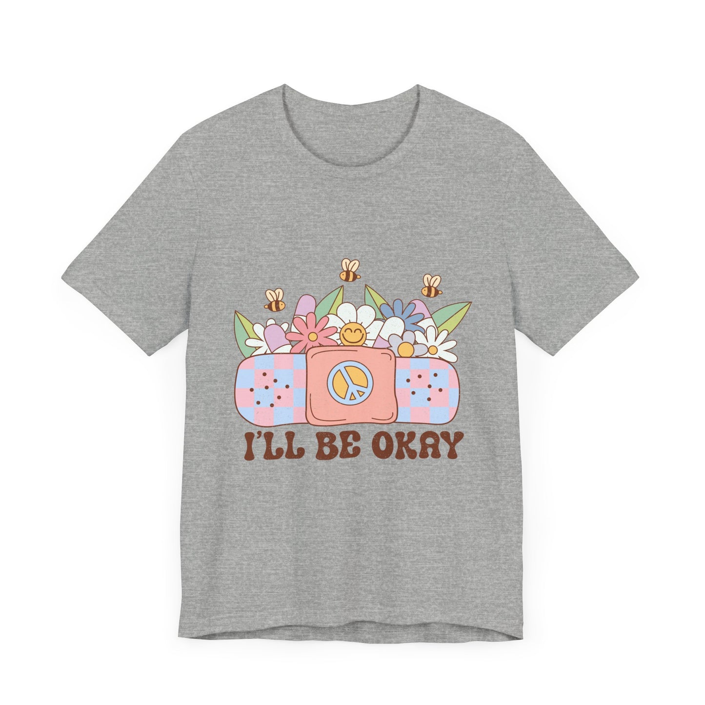 I'll Be Ok Unisex Jersey Short Sleeve Tee