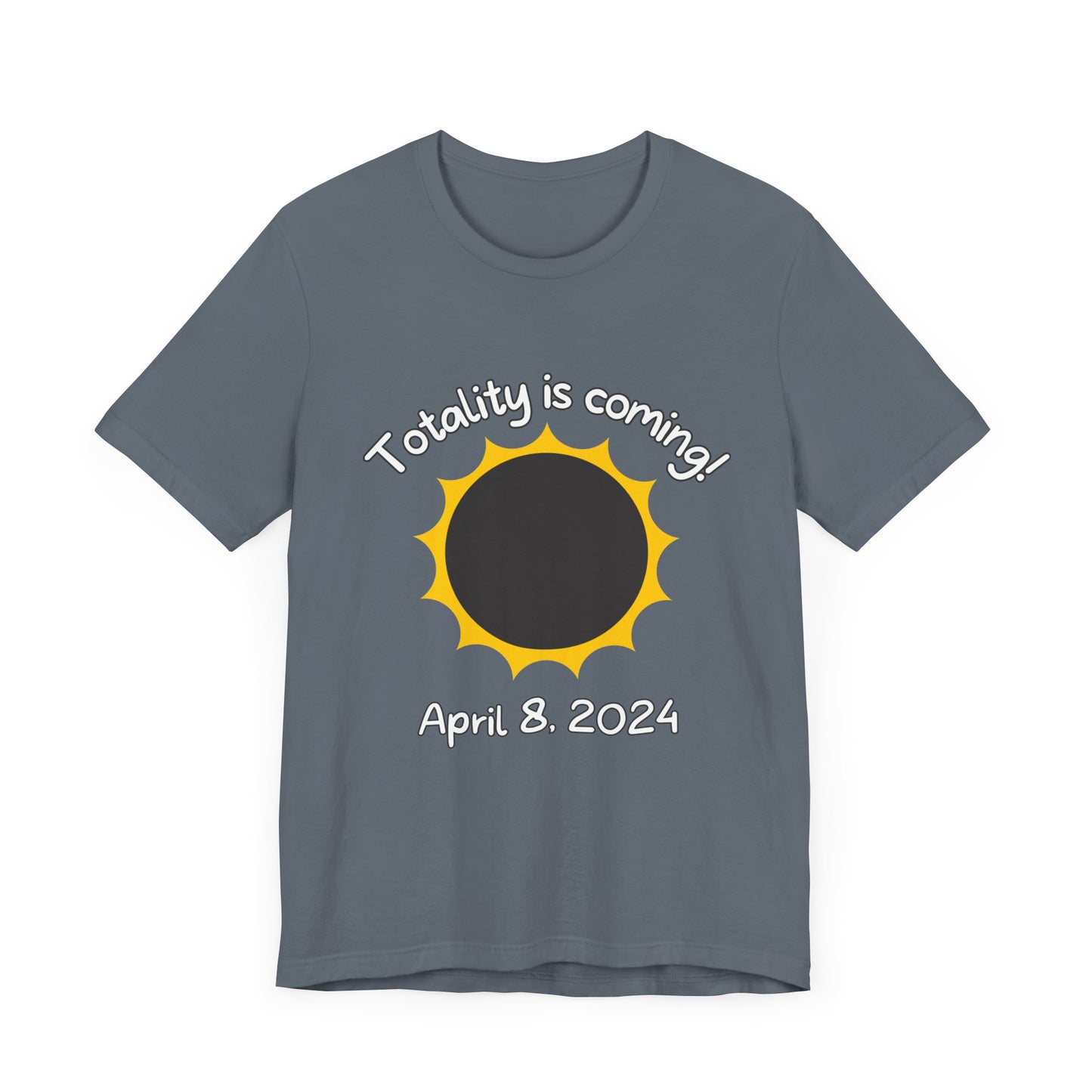 Totality is COMING Unisex Jersey Short Sleeve Tee