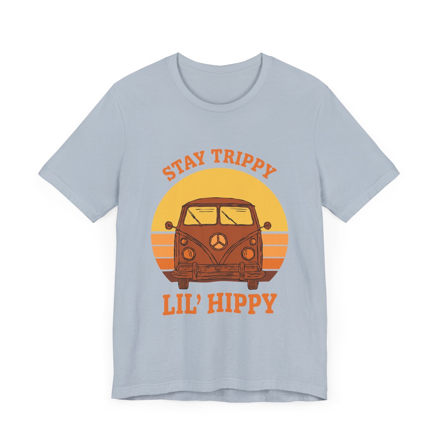 Stay Trippy LiL'  Hippy Unisex Jersey Short Sleeve Tee