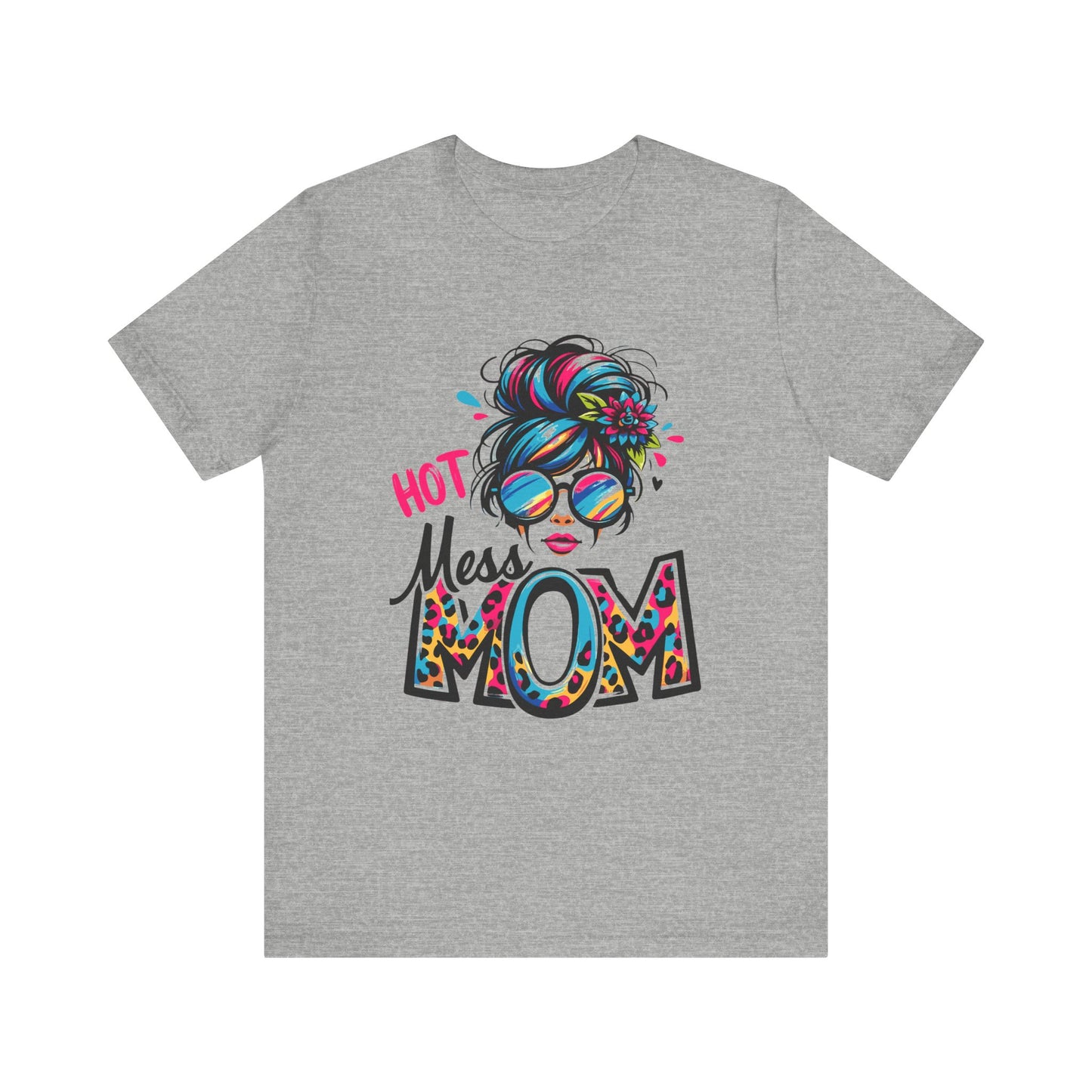 Hot Mess Mom Unisex Jersey Short Sleeve Tee