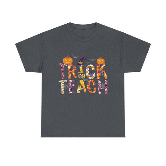 Trick or Teach Halloween School Teacher Unisex Heavy Cotton Tee