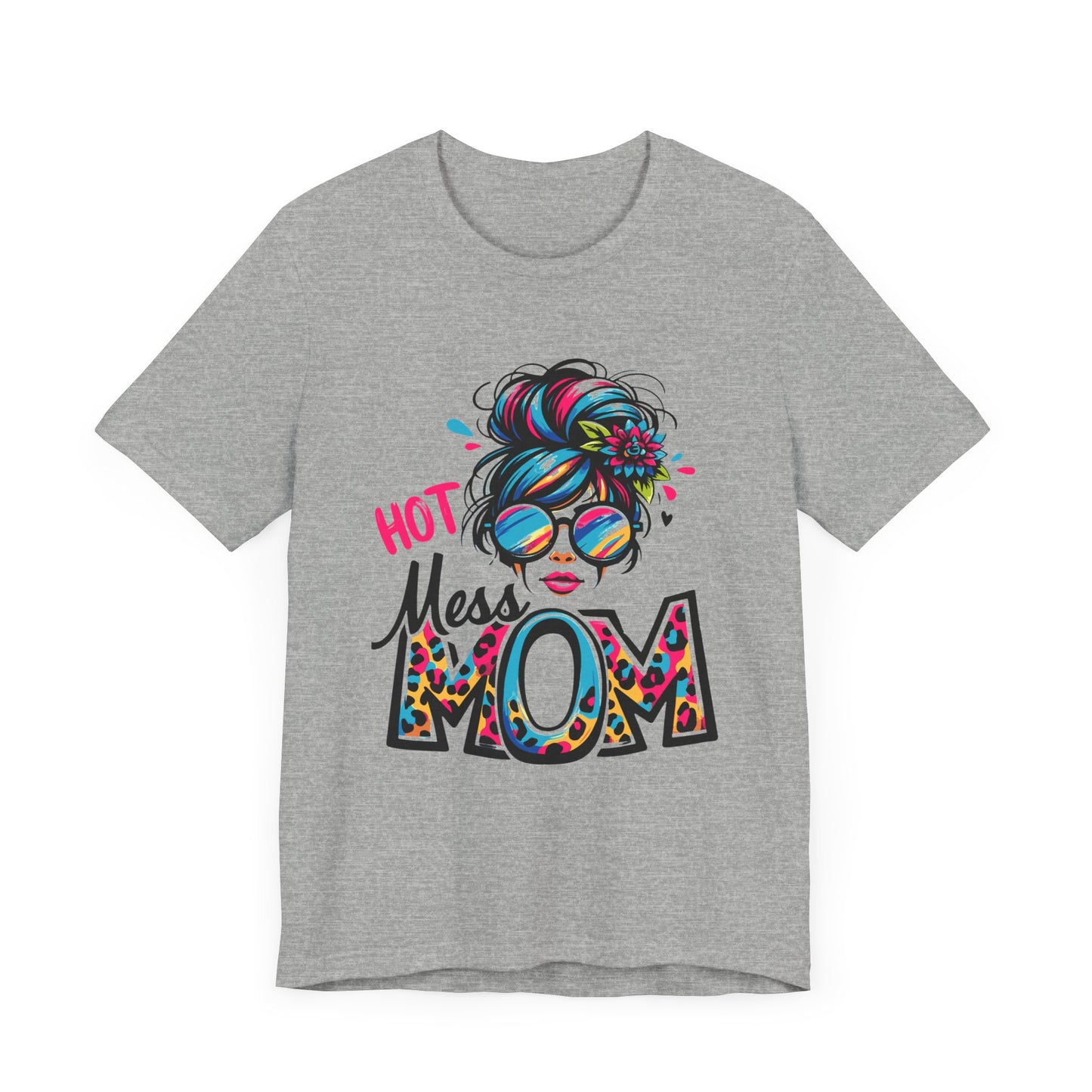 Hot Mess Mom Unisex Jersey Short Sleeve Tee