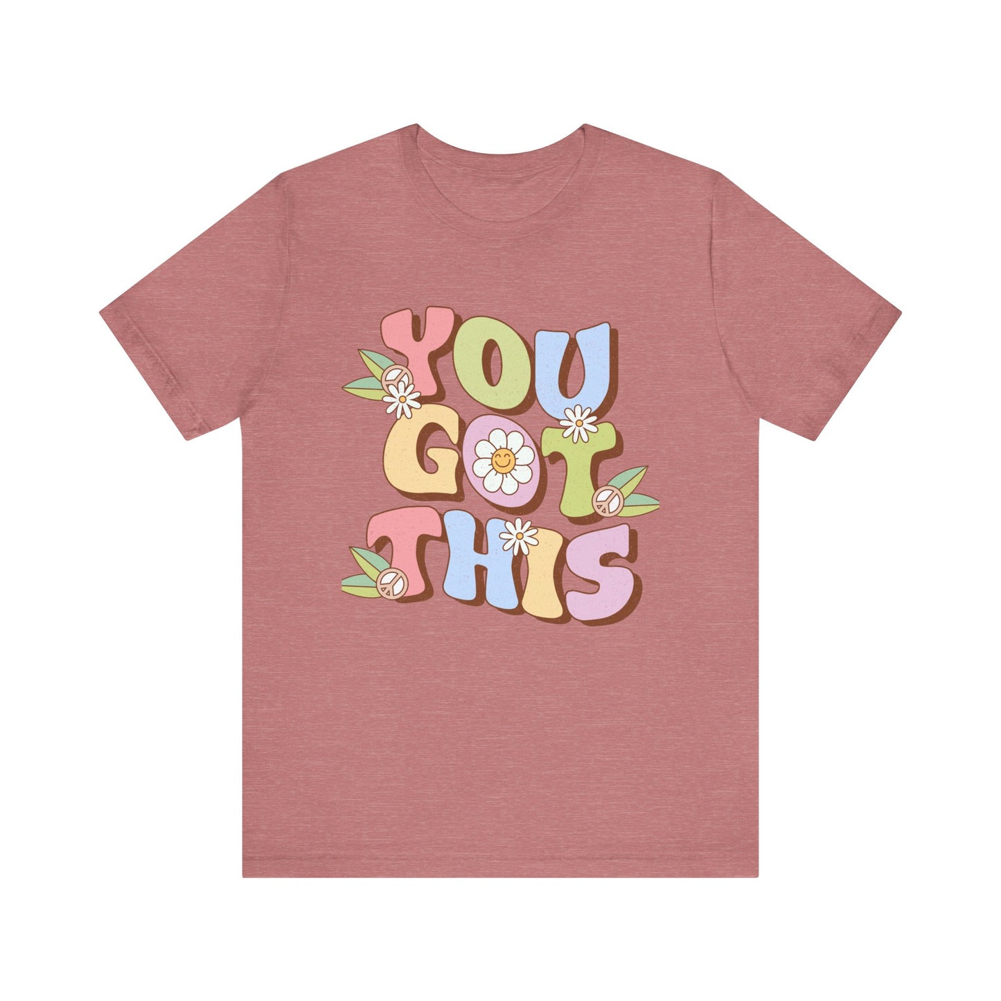 You Got This Unisex Jersey Short Sleeve Tee