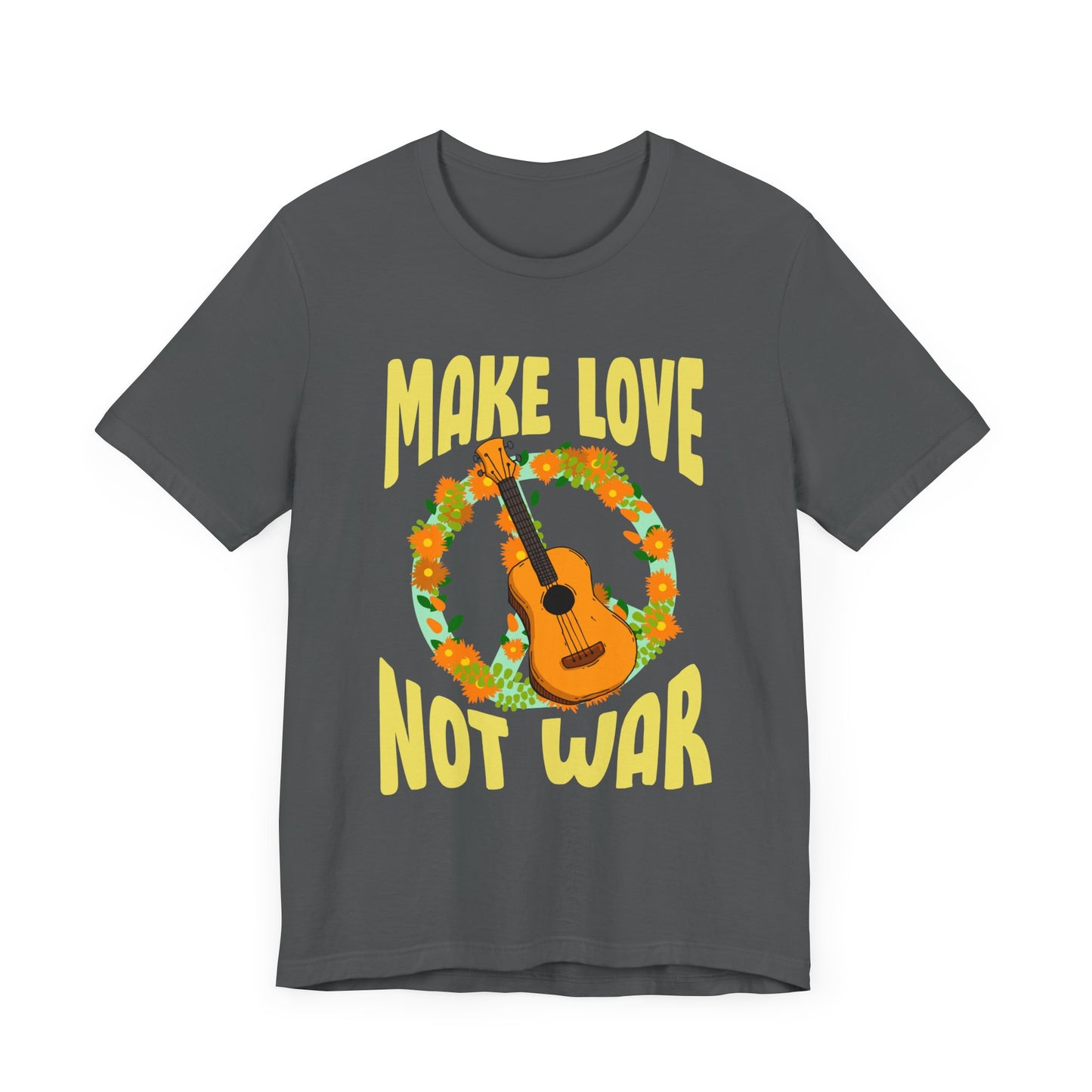 Make Love Not War Unisex Jersey Short Sleeve Tee