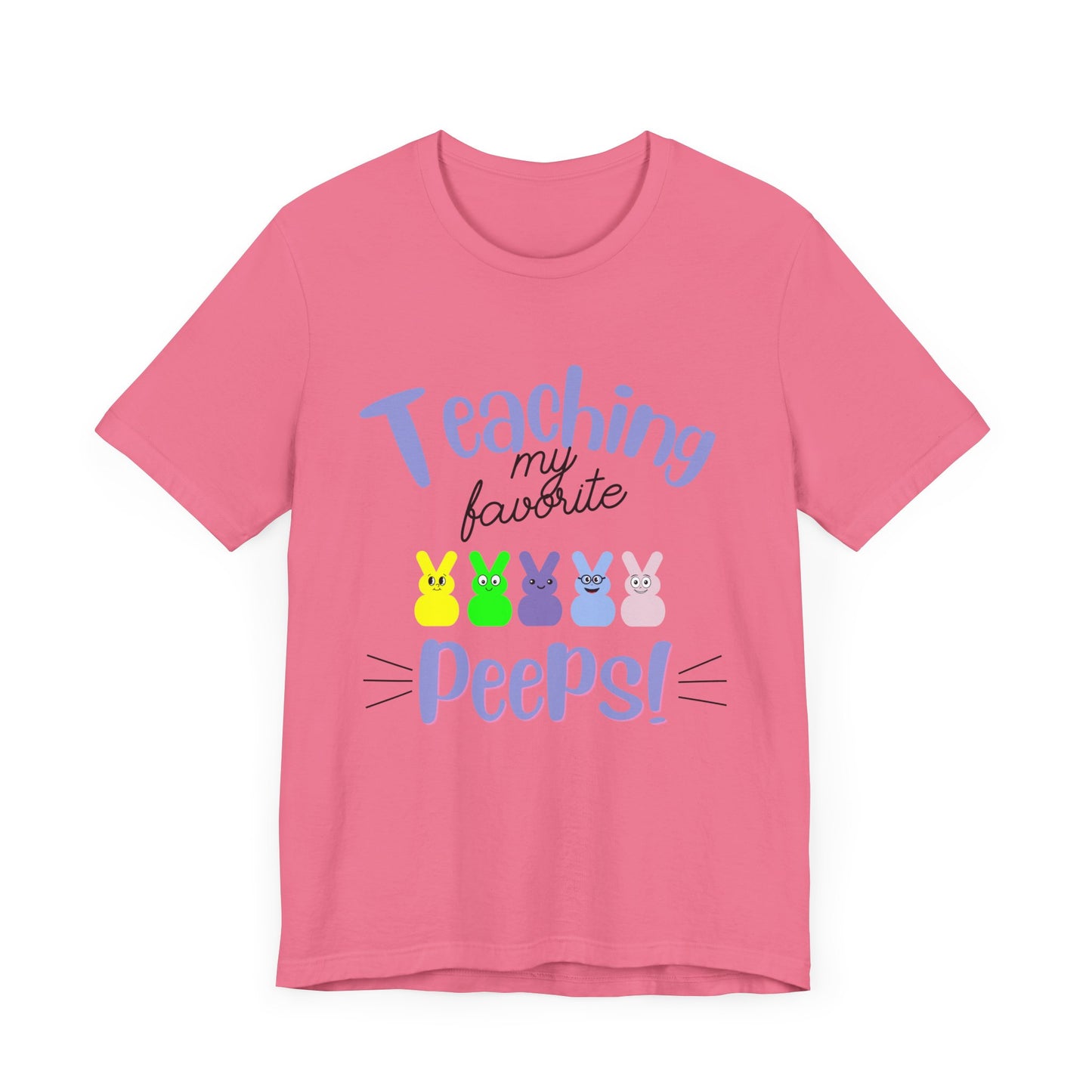 Teaching my Favorite Peeps Unisex Jersey Short Sleeve Tee