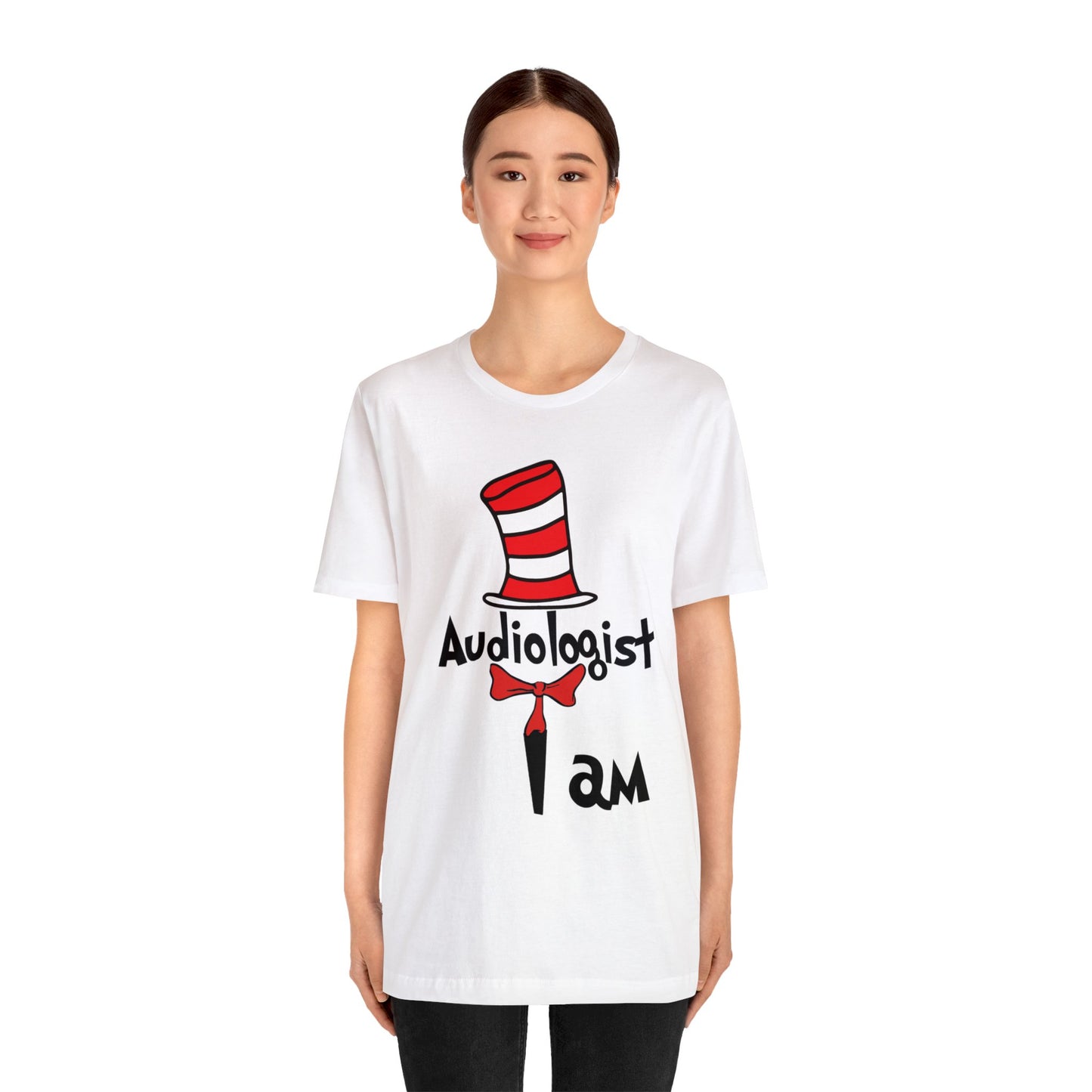 Audiologist I am Seuss Hat Unisex Jersey Short Sleeve Tee