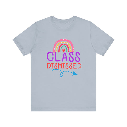 Class Dismissed Unisex Jersey Short Sleeve Tee