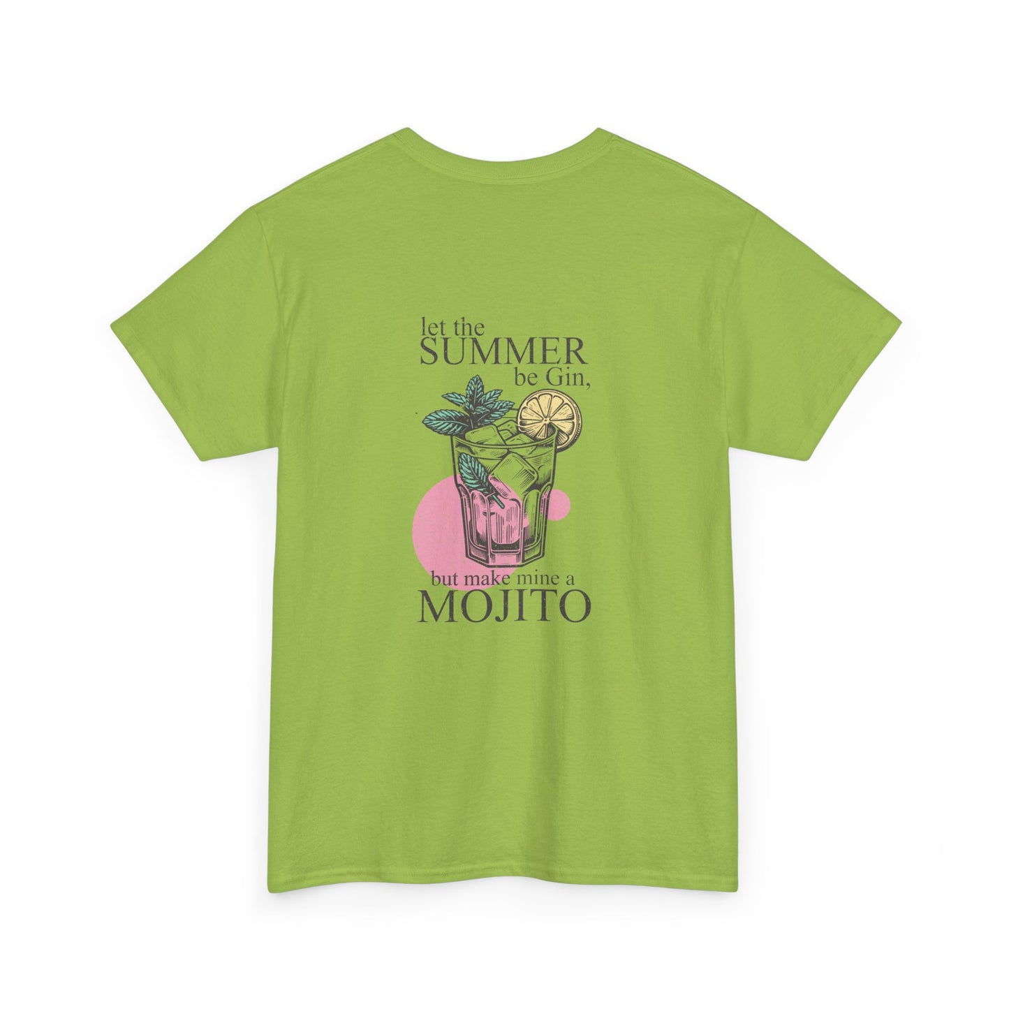 Let the Summer be Gin, But Make Mine A Mojito Unisex Heavy Cotton Tee