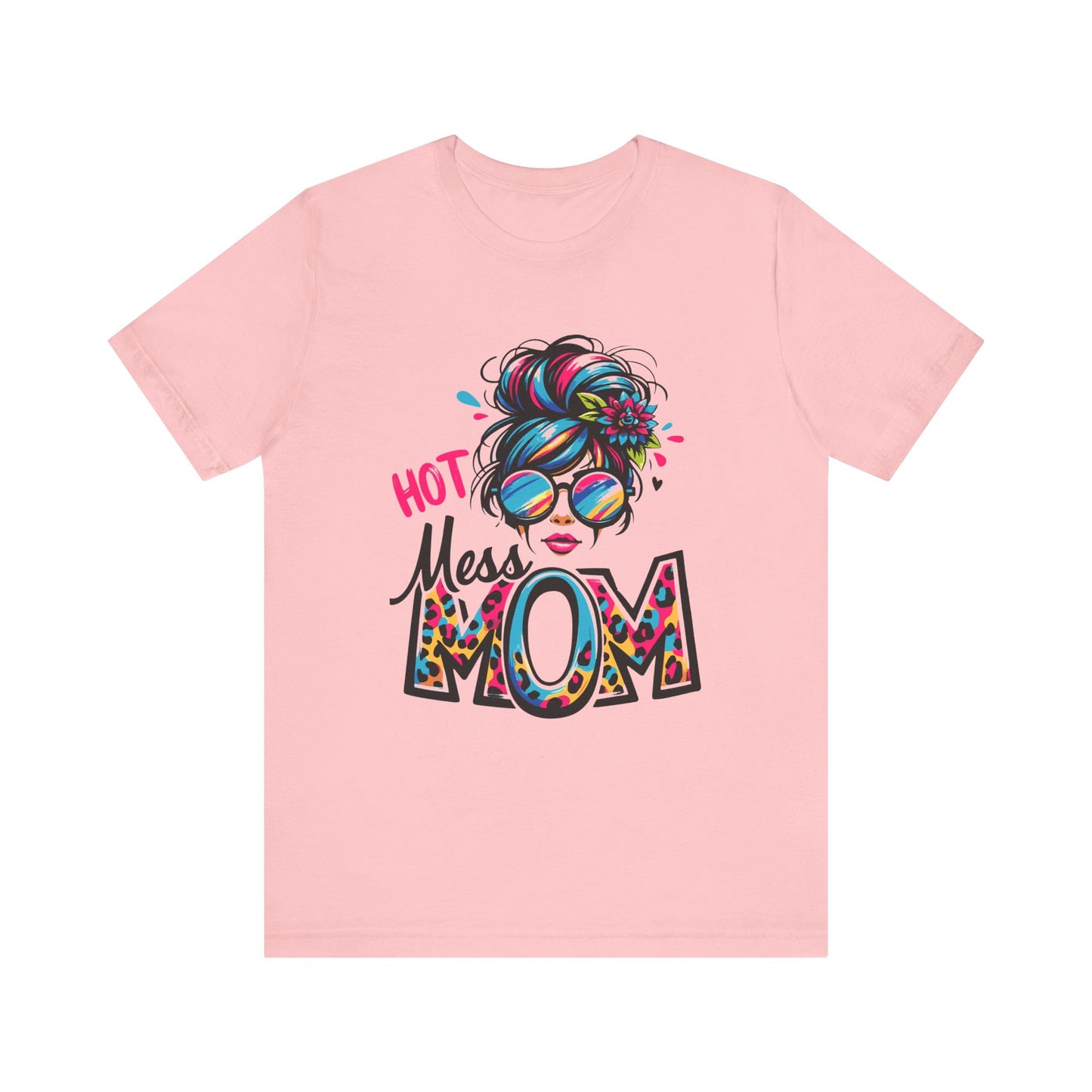 Hot Mess Mom Unisex Jersey Short Sleeve Tee