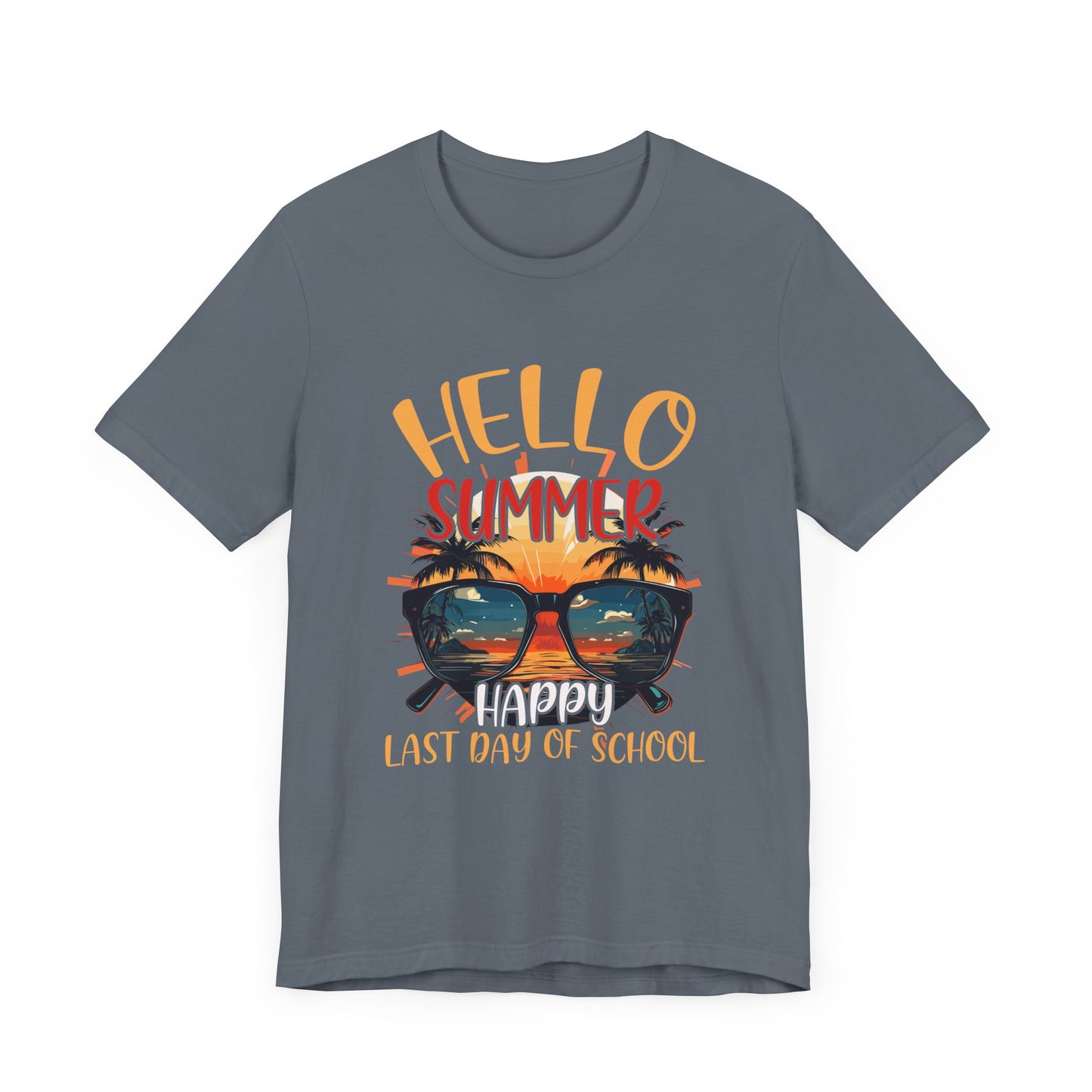 Hello Summer Happy Last Day of School Unisex Jersey Short Sleeve Tee