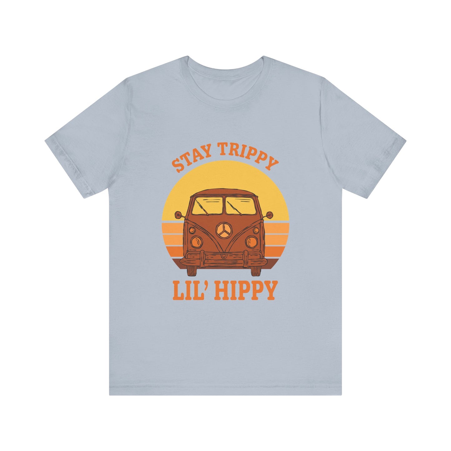 Stay Trippy LiL'  Hippy Unisex Jersey Short Sleeve Tee