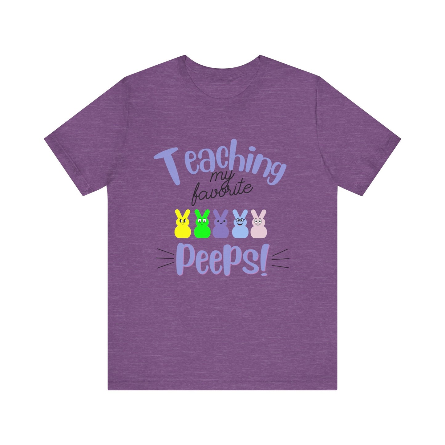 Teaching my Favorite Peeps Unisex Jersey Short Sleeve Tee