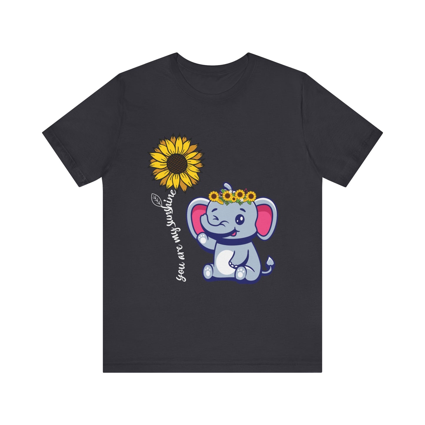 You are my sunshine Elephant/Sunflower Unisex Jersey Short Sleeve Tee