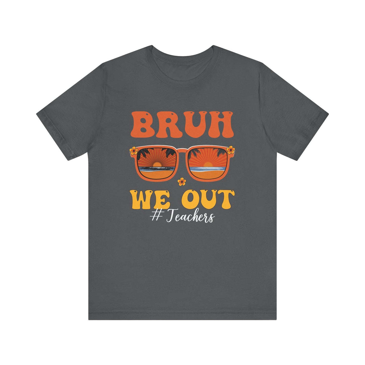 Bruh We Out Sunglasses Unisex Jersey Short Sleeve Tee