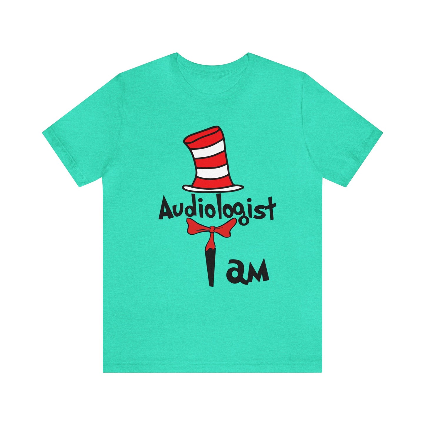 Audiologist I am Seuss Hat Unisex Jersey Short Sleeve Tee