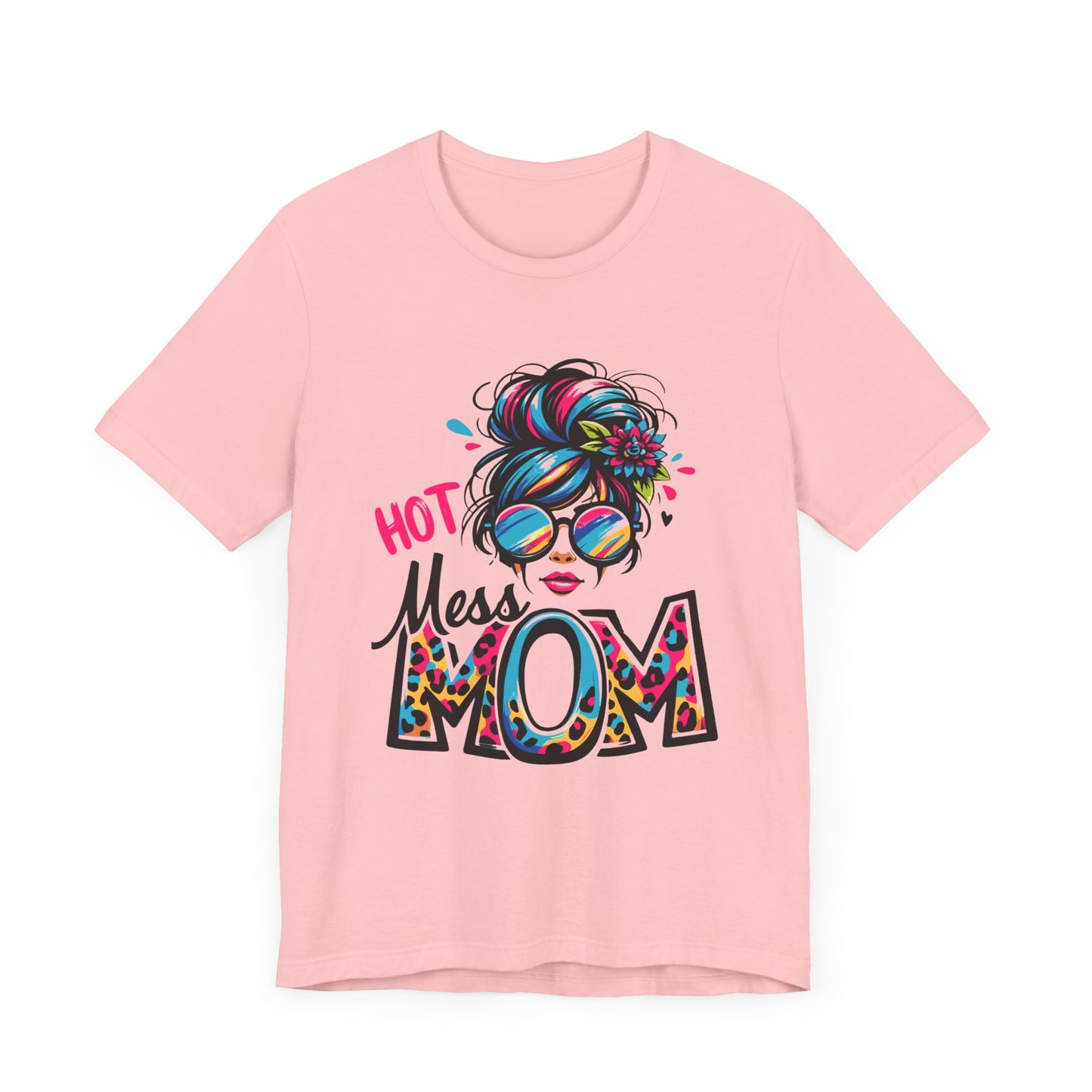 Hot Mess Mom Unisex Jersey Short Sleeve Tee