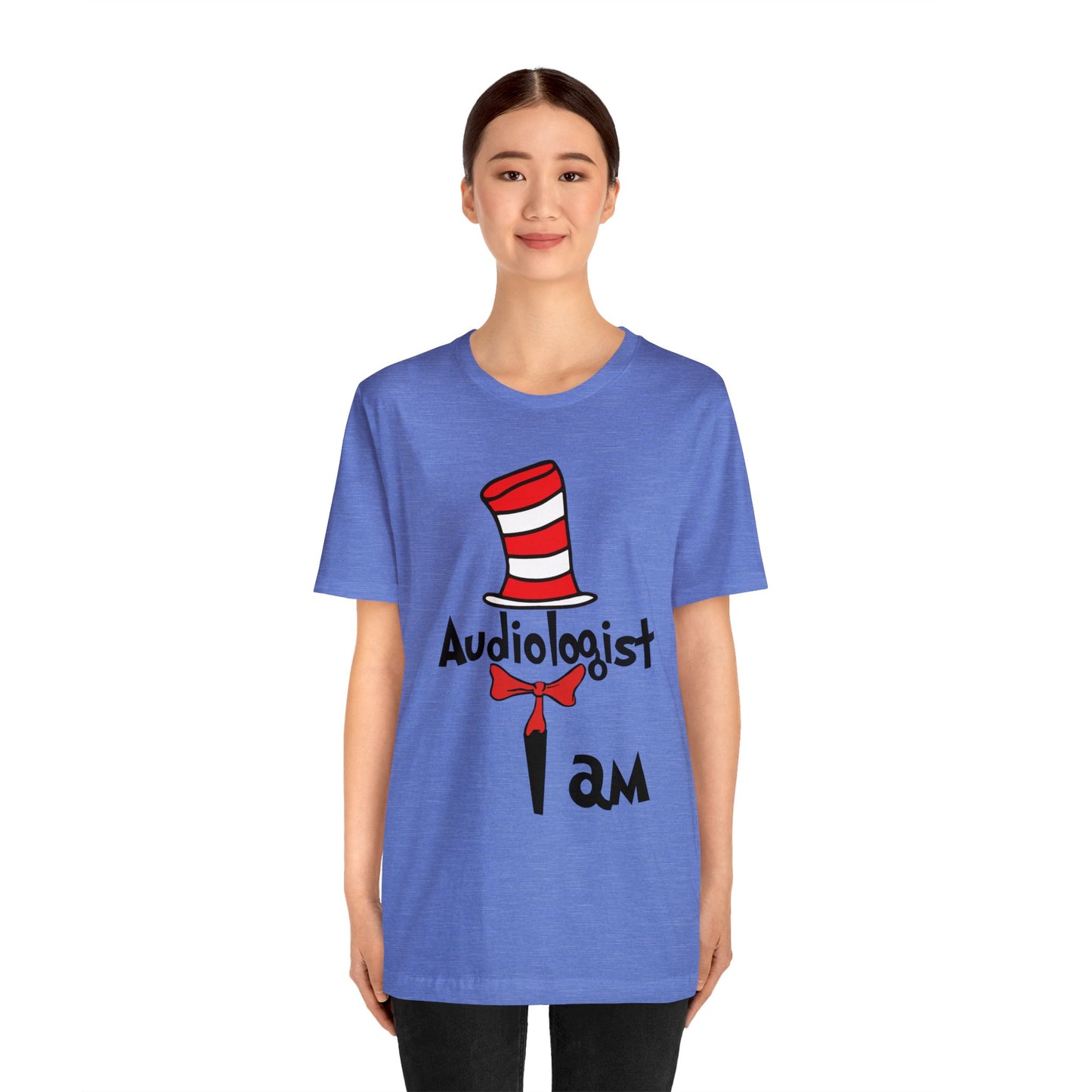 Audiologist I am Seuss Hat Unisex Jersey Short Sleeve Tee