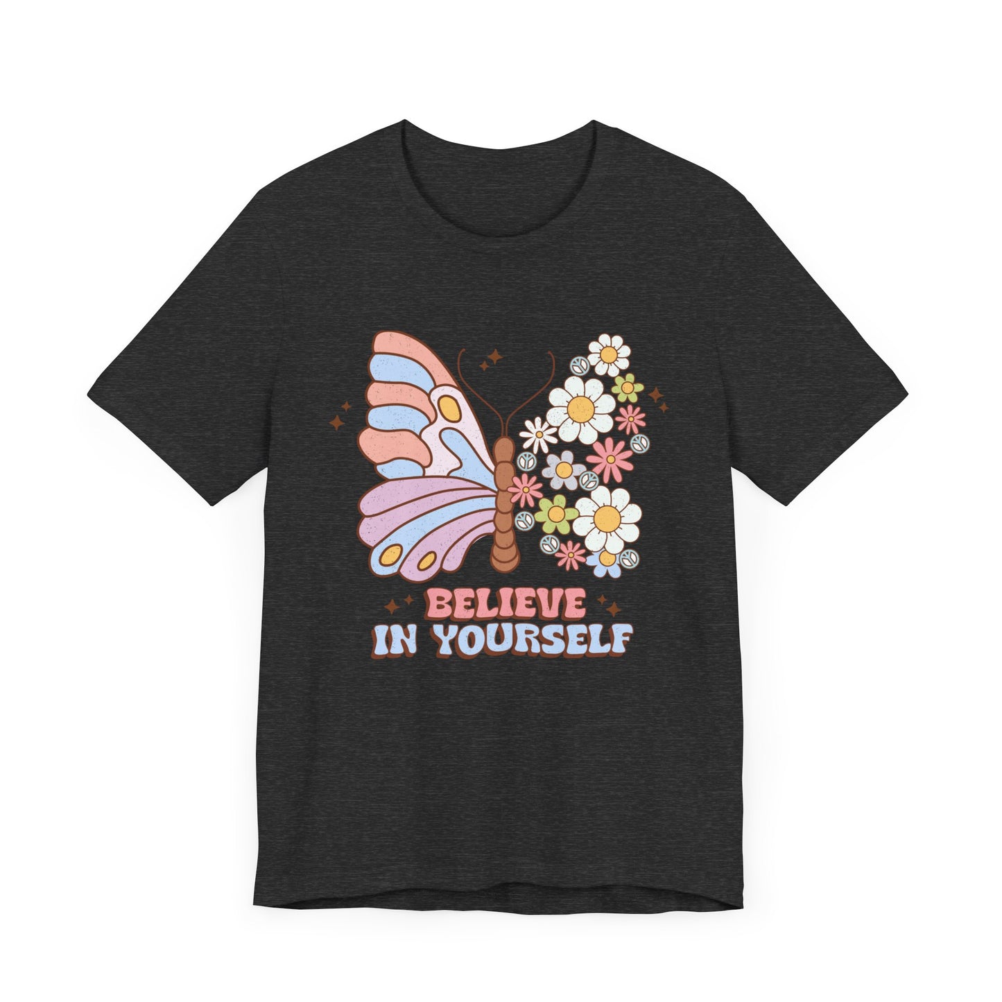 Believe In Yourself Butterfly Unisex Jersey Short Sleeve Tee