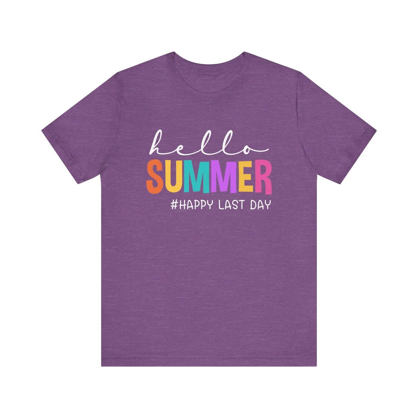 Hello Summer #Happy Last Day of School Unisex Jersey Short Sleeve Tee