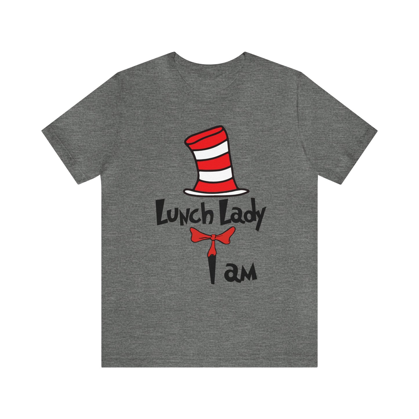 Lunch Lady I amUnisex Jersey Short Sleeve Tee