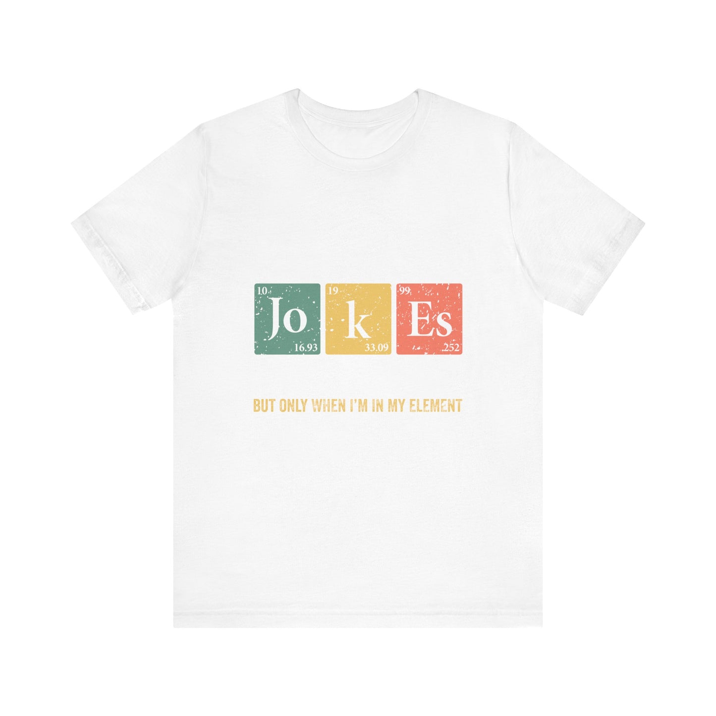 I Tell Dad Jokes Periodically Unisex Jersey Short Sleeve Tee