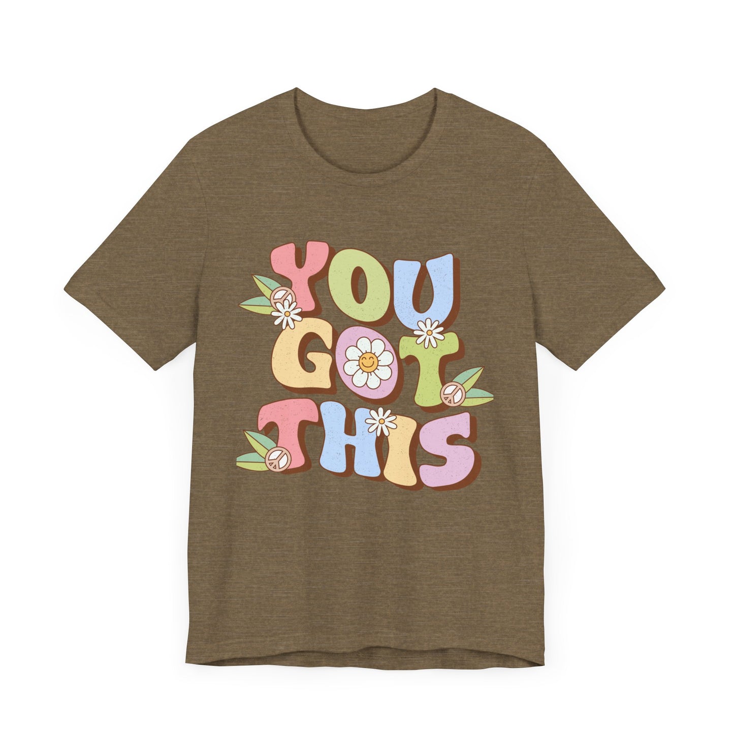 You Got This Unisex Jersey Short Sleeve Tee