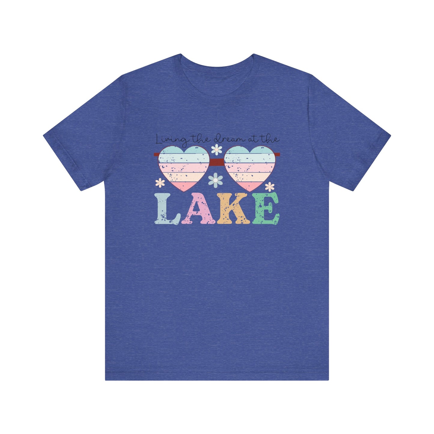 Living the Dream at the Lake Unisex Jersey Short Sleeve Tee