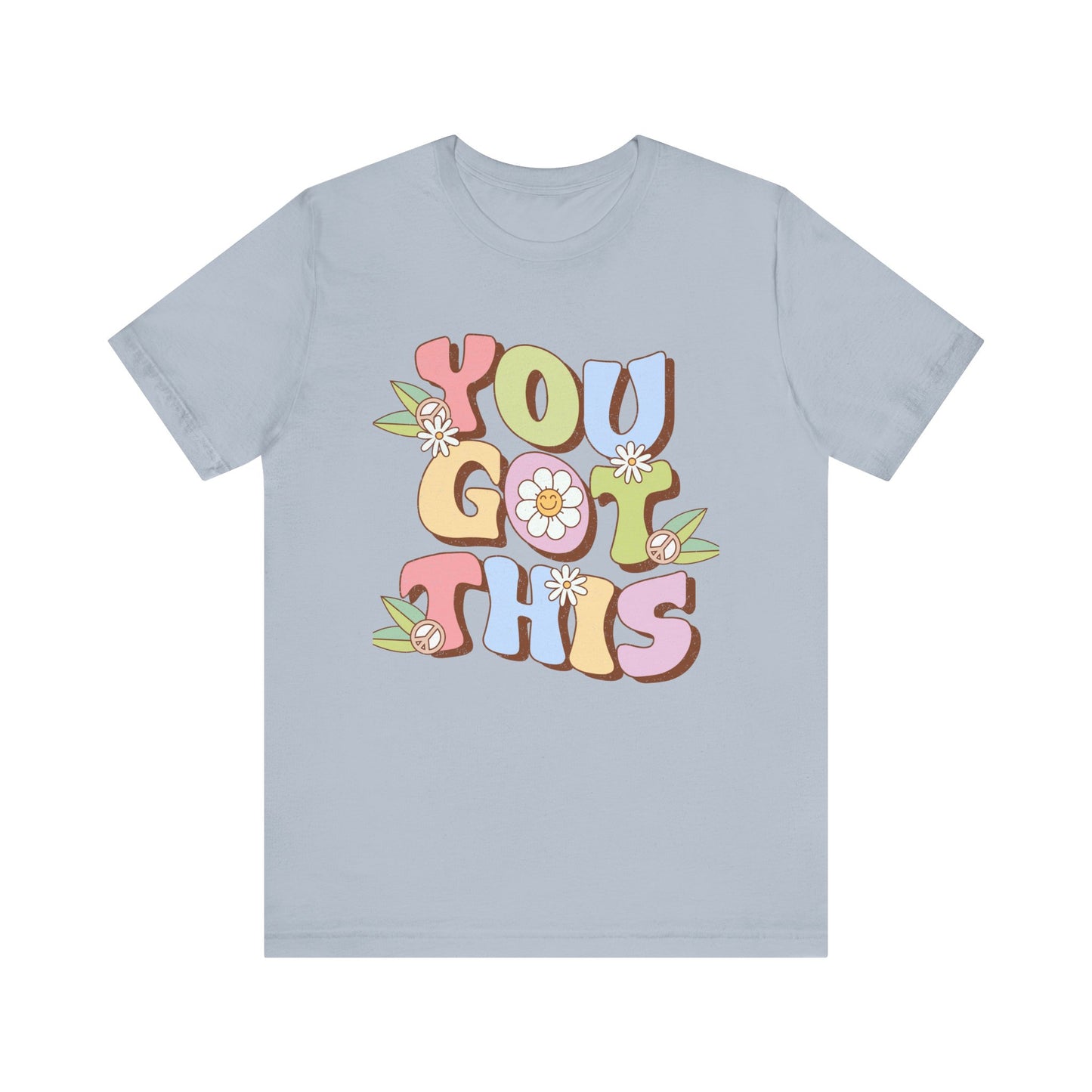 You Got This Unisex Jersey Short Sleeve Tee