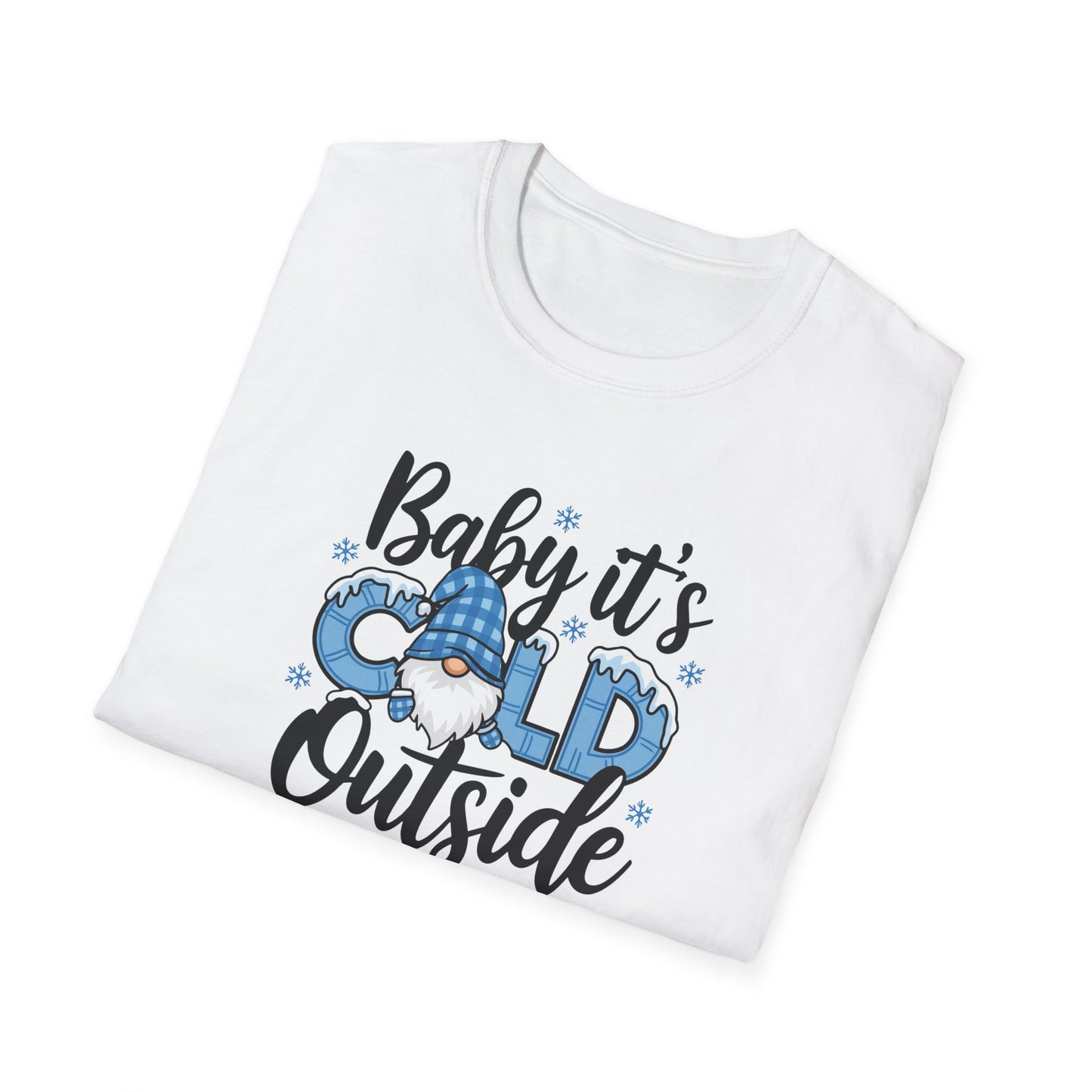 Baby It's Cold Outside Unisex Softstyle T-Shirt - Cozy Winter Vibes