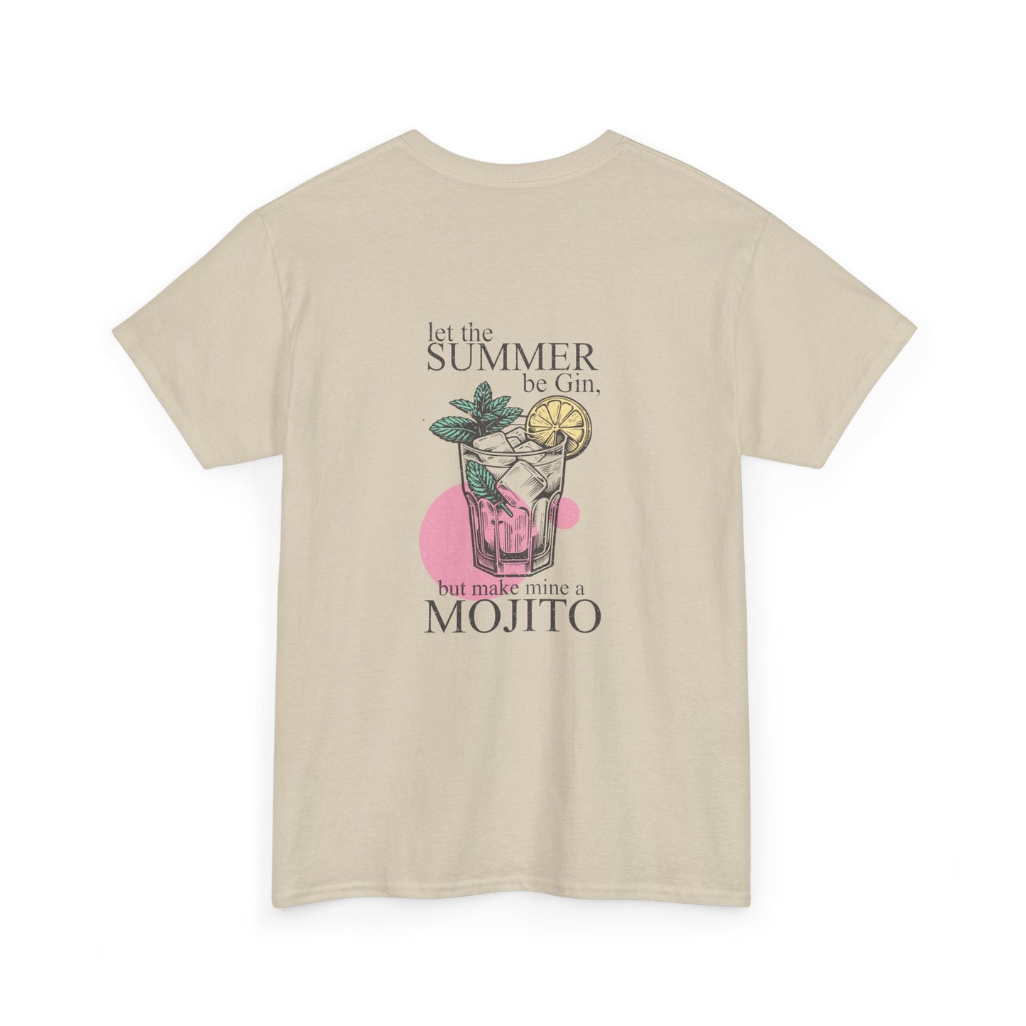 Let the Summer be Gin, But Make Mine A Mojito Unisex Heavy Cotton Tee