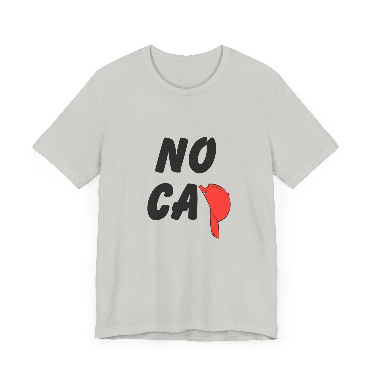 No Cap Unisex Jersey Short Sleeve Tee