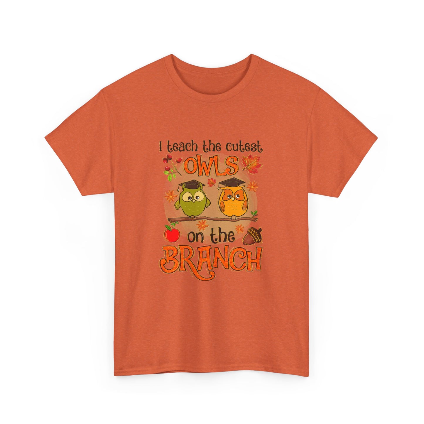 I Teacher The Cutest Owls on the Branch Fall Teacher Unisex Heavy Cotton Tee