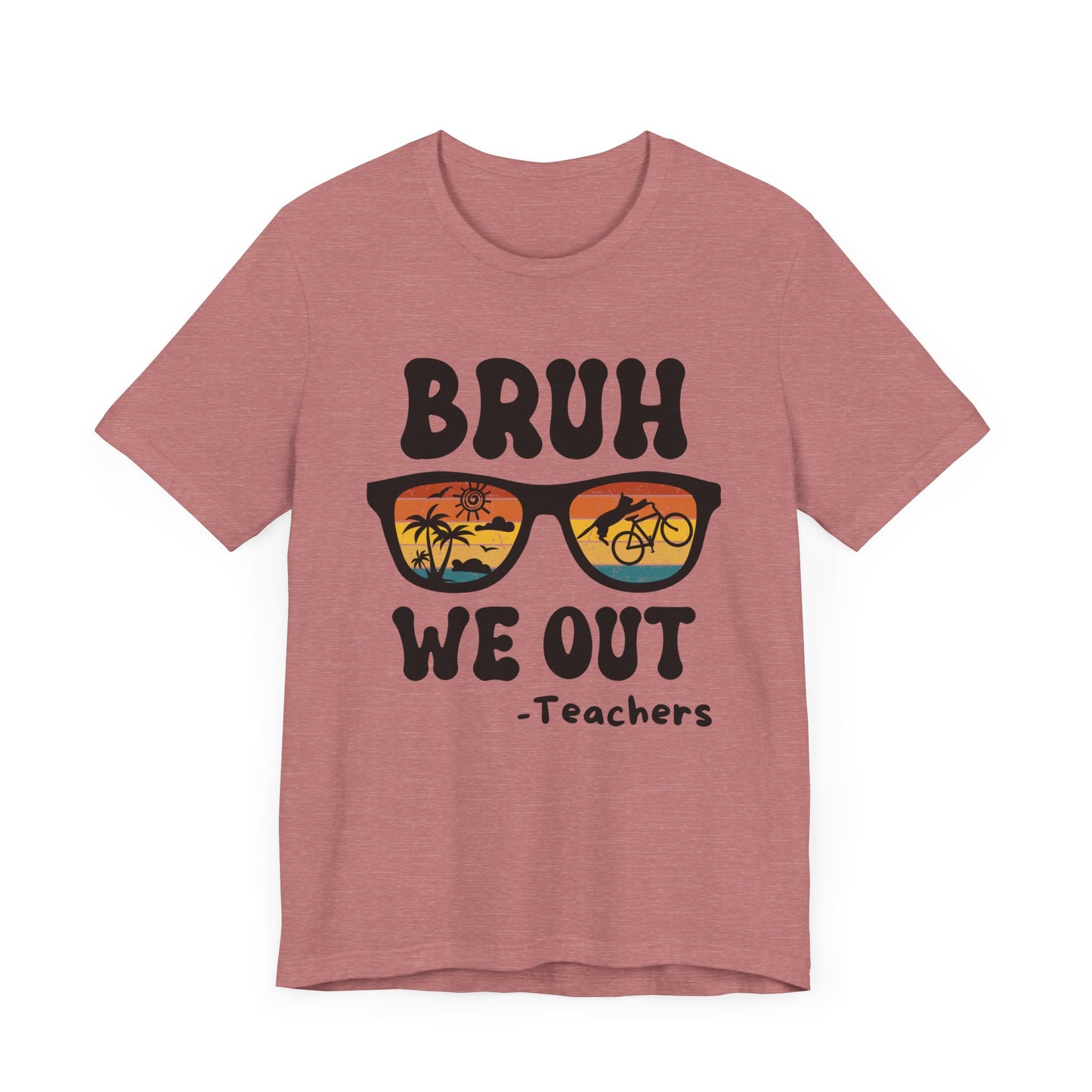 Bruh We OUT Teacher Sunglasses with CatUnisex Jersey Short Sleeve Tee