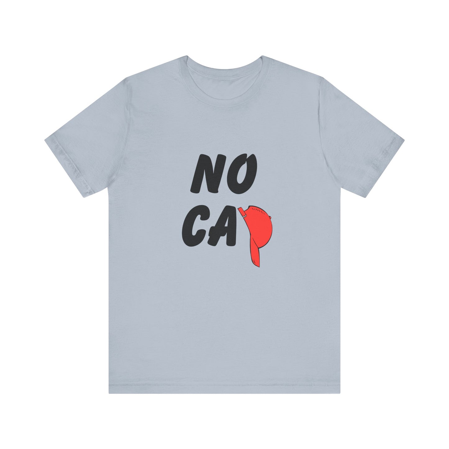 No Cap Unisex Jersey Short Sleeve Tee