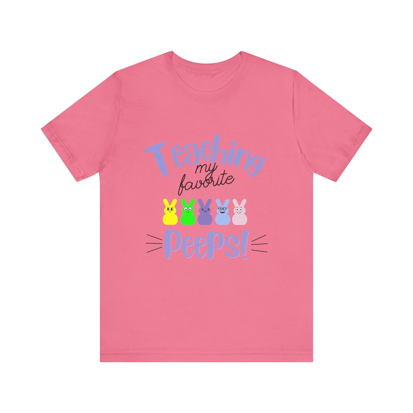 Teaching my Favorite Peeps Unisex Jersey Short Sleeve Tee