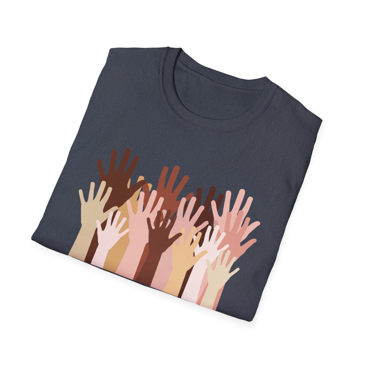 “It is in your hands to create a better world for all who live in it.” Equity Hands Unisex Softstyle T-Shirt