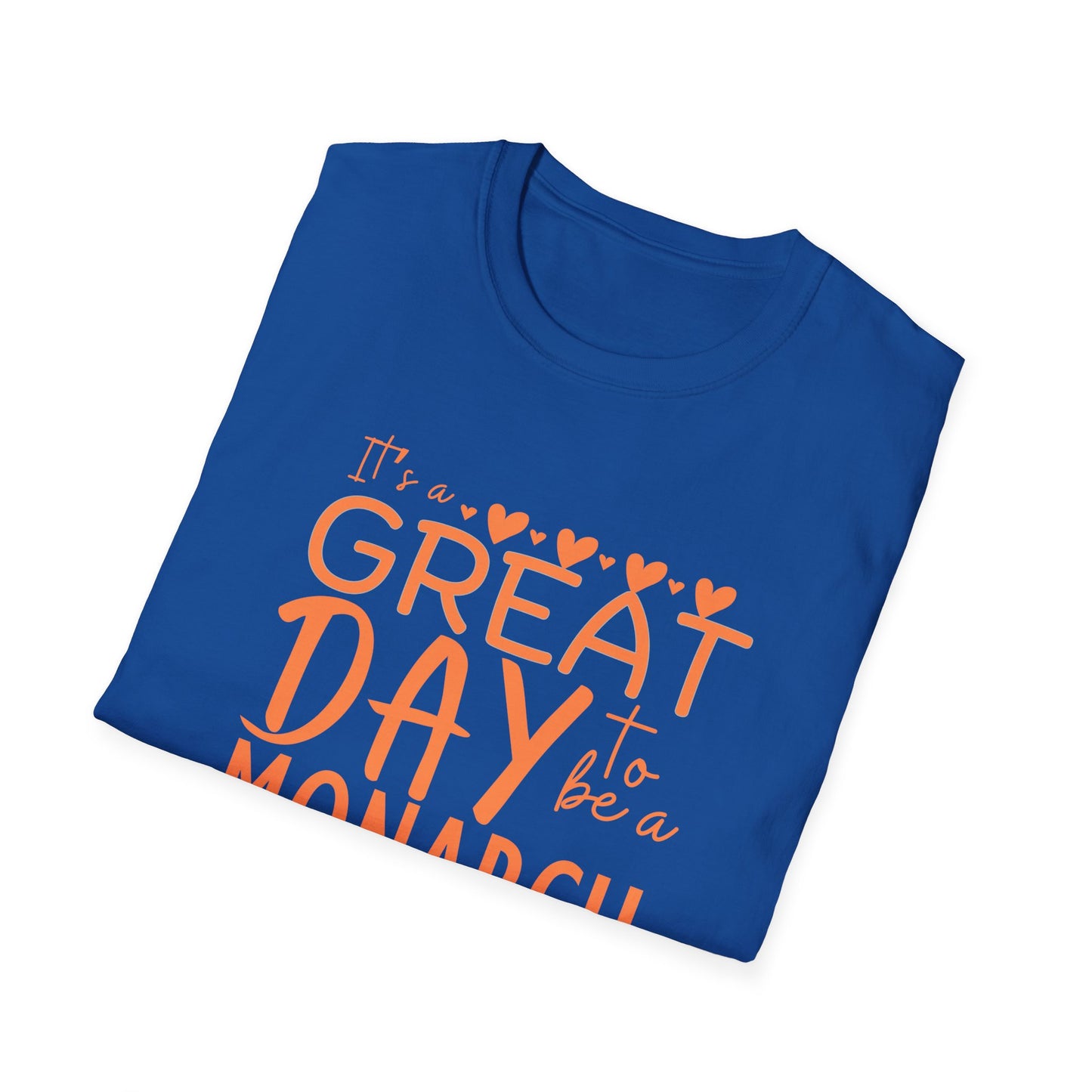It's a Great Day to Be a Monarch! Orange Lettering  Unisex Softstyle T-Shirt