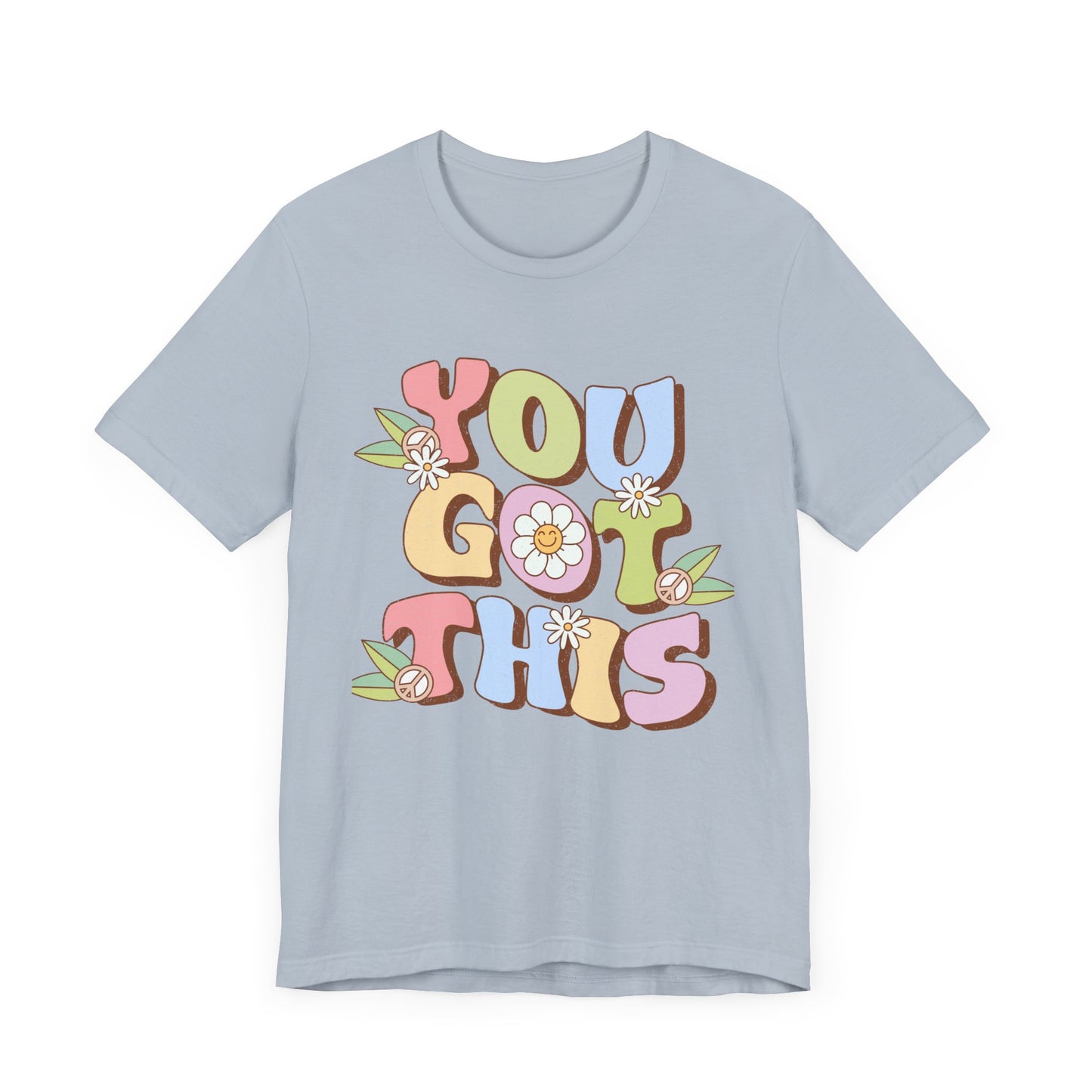 You Got This Unisex Jersey Short Sleeve Tee