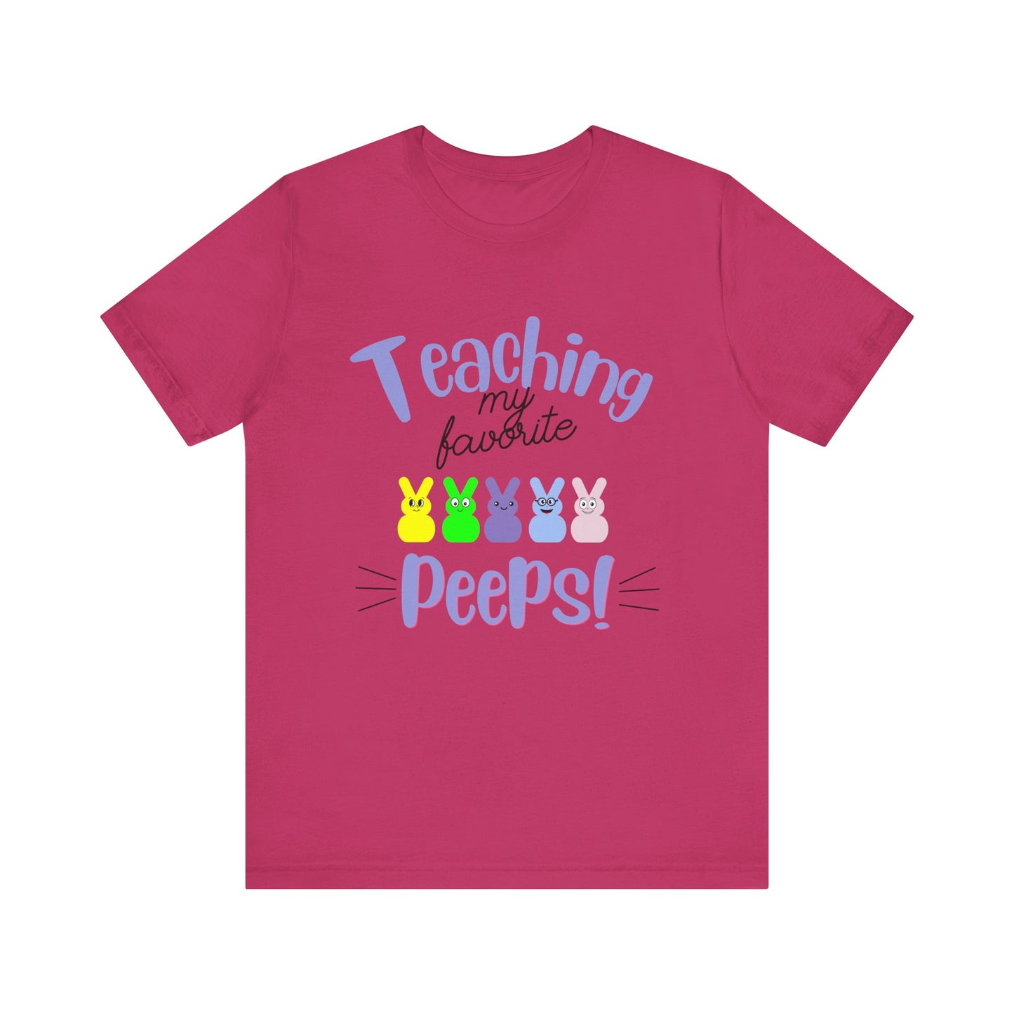 Teaching my Favorite Peeps Unisex Jersey Short Sleeve Tee