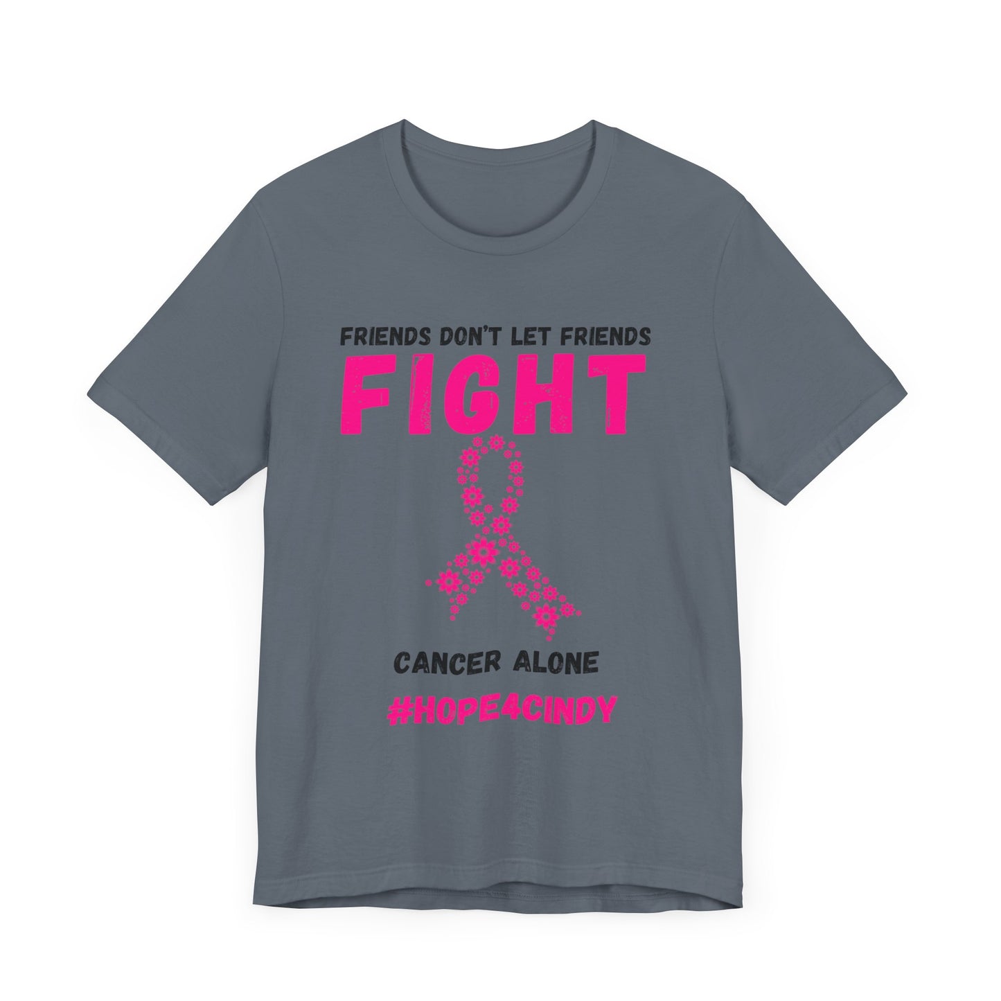 Friends Don't Let Friends Fight Cancer Alone Unisex Jersey Short Sleeve Tee