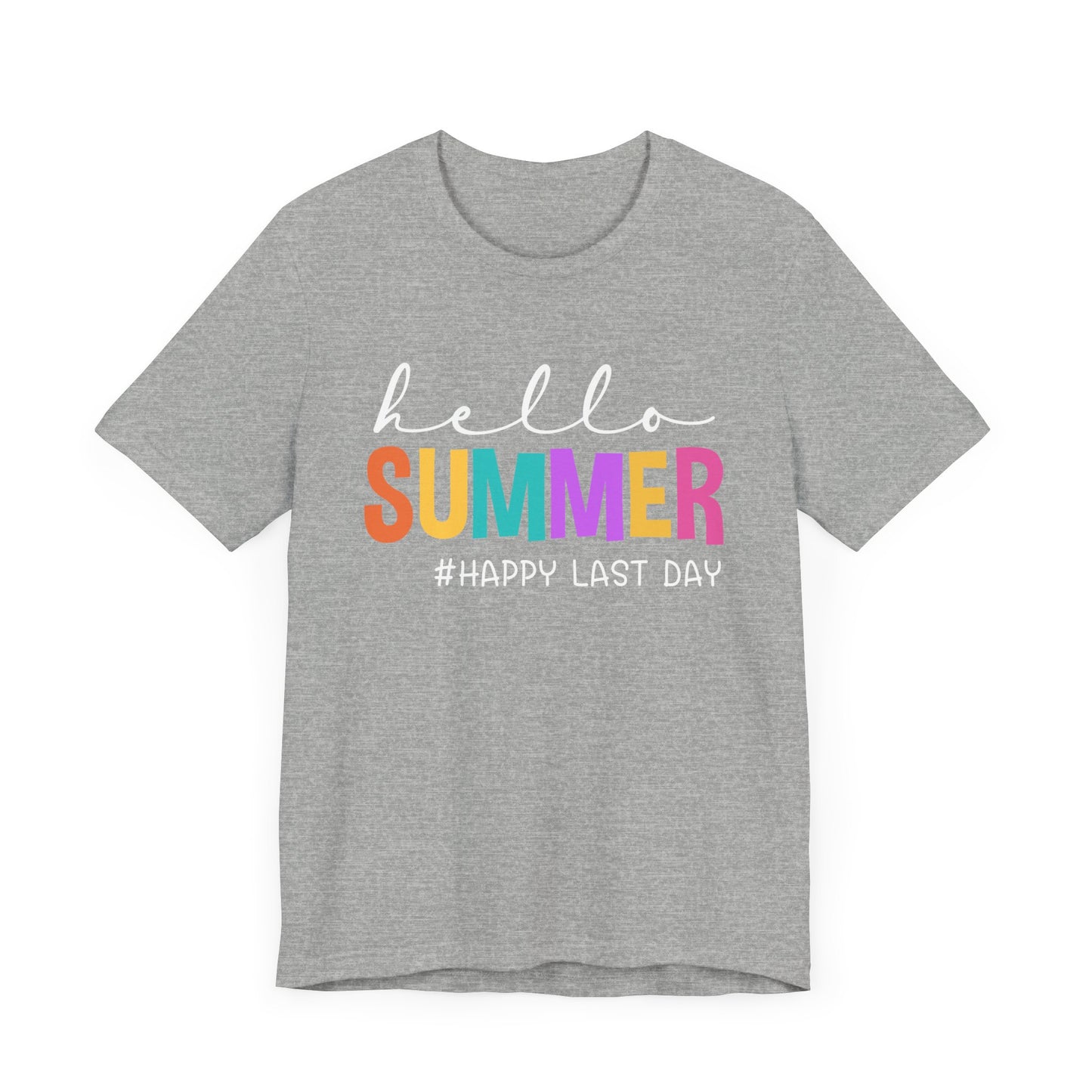 Hello Summer #Happy Last Day of School Unisex Jersey Short Sleeve Tee