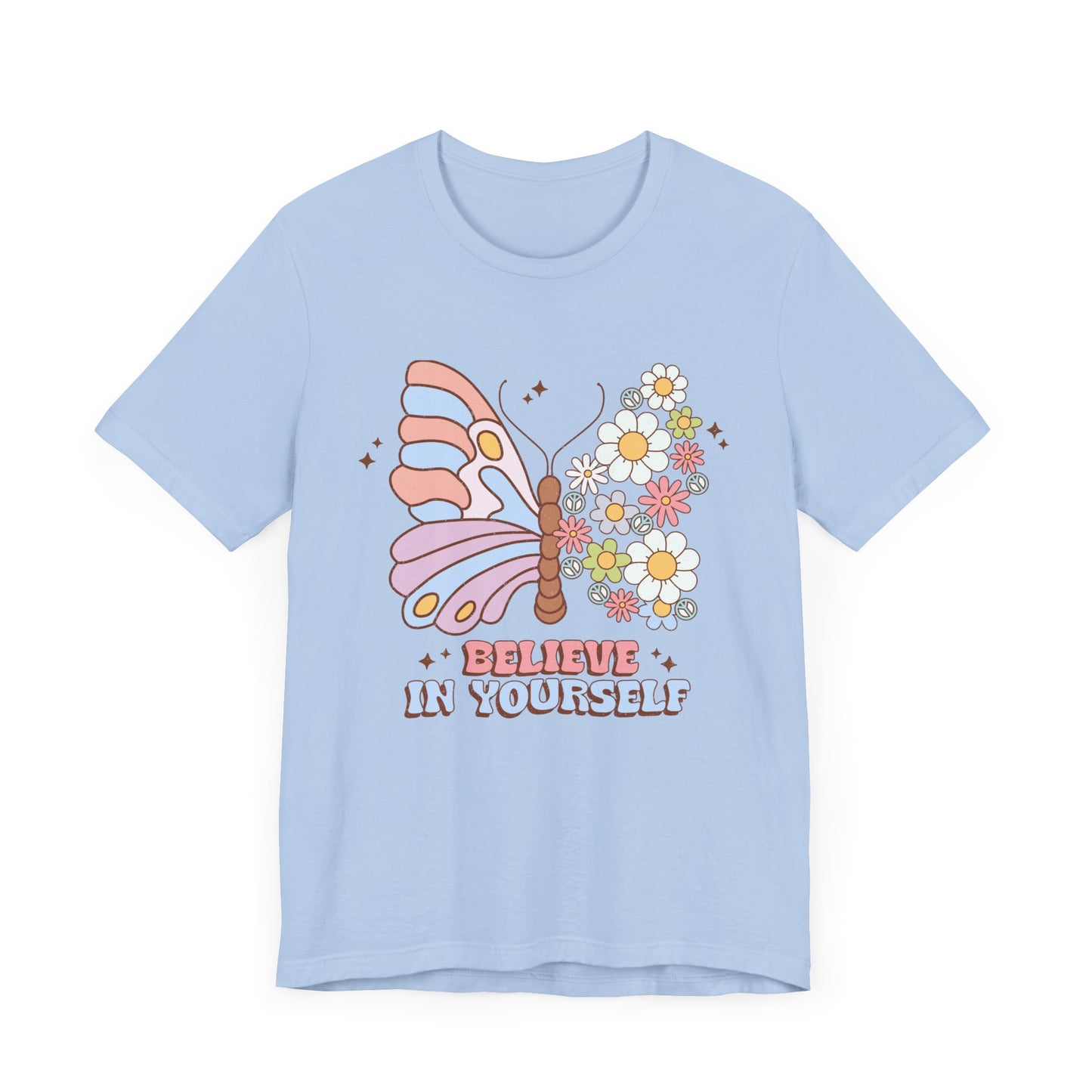 Believe In Yourself Butterfly Unisex Jersey Short Sleeve Tee