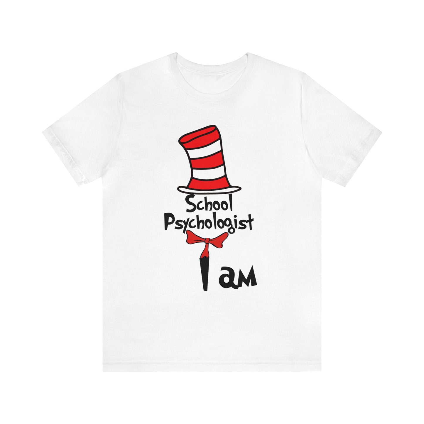 School Psychologist  I amUnisex Jersey Short Sleeve Tee