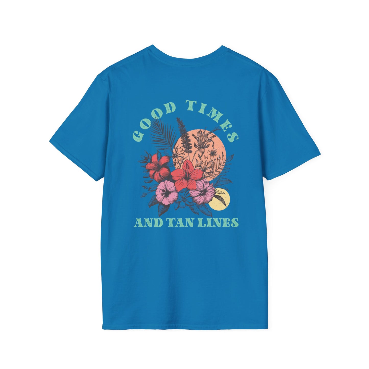 "Good Times and Tan Lines" T-Shirt Unisex Softstyle T-Shirt