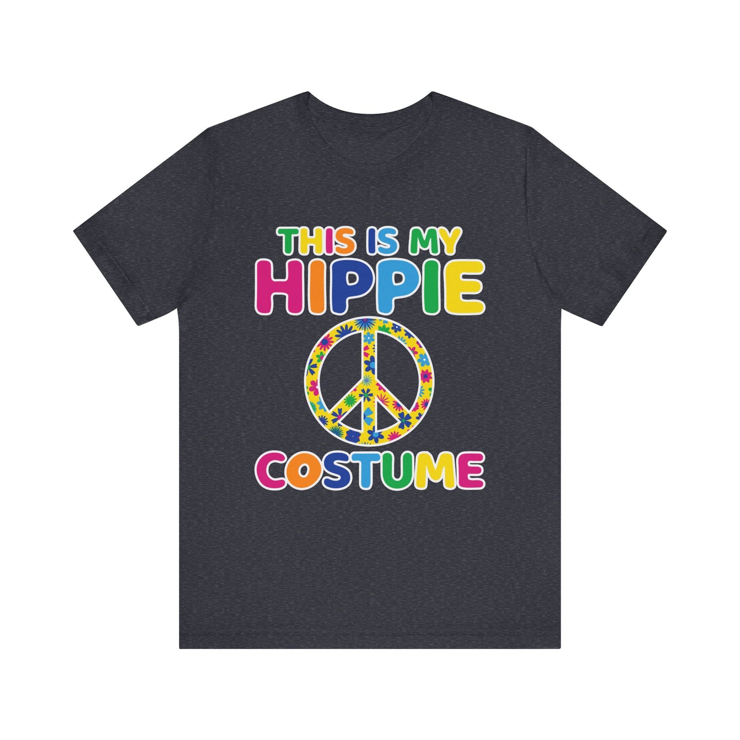 This is My Hippie Costume Unisex Jersey Short Sleeve Tee