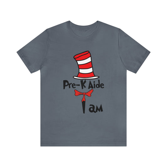 Pre-K Aide I amUnisex Jersey Short Sleeve Tee