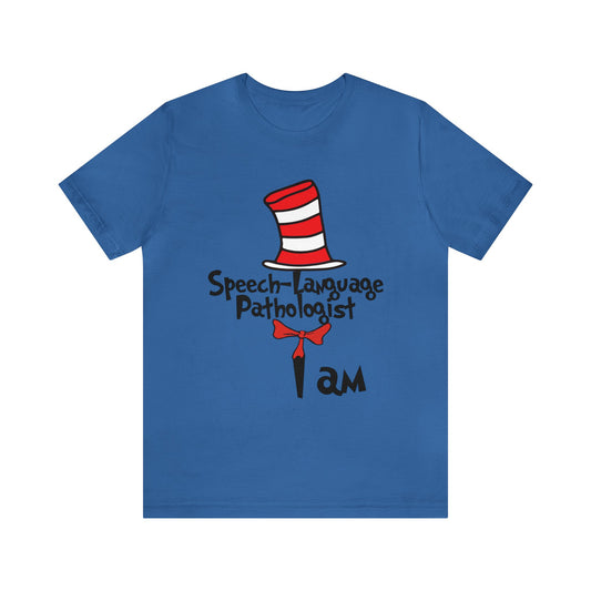 Speech Language Pathologist I amUnisex Jersey Short Sleeve Tee