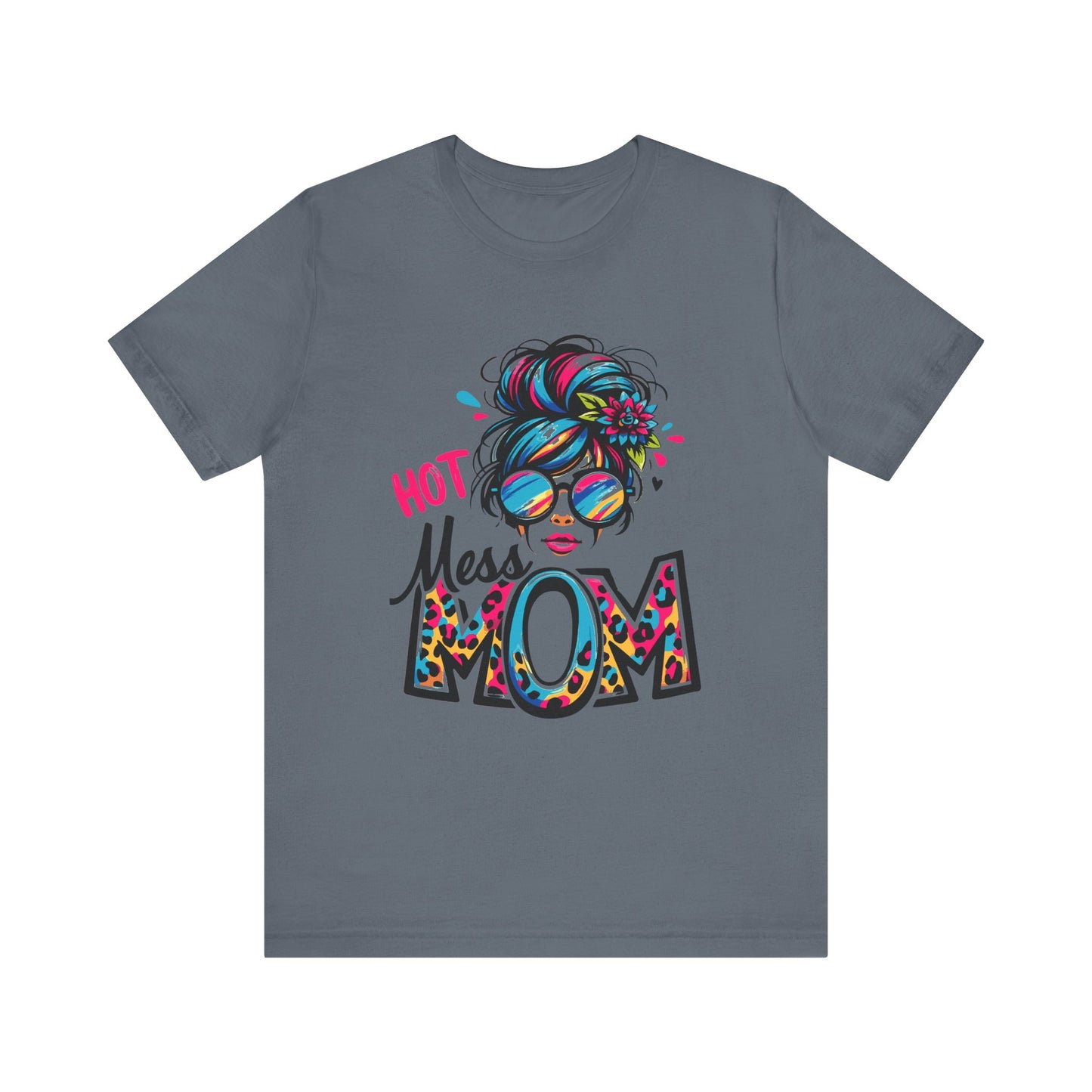 Hot Mess Mom Unisex Jersey Short Sleeve Tee