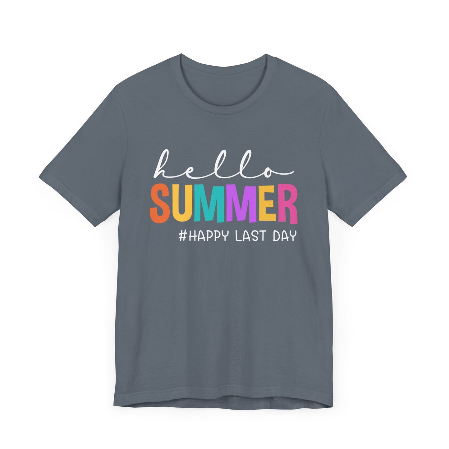 Hello Summer #Happy Last Day of School Unisex Jersey Short Sleeve Tee