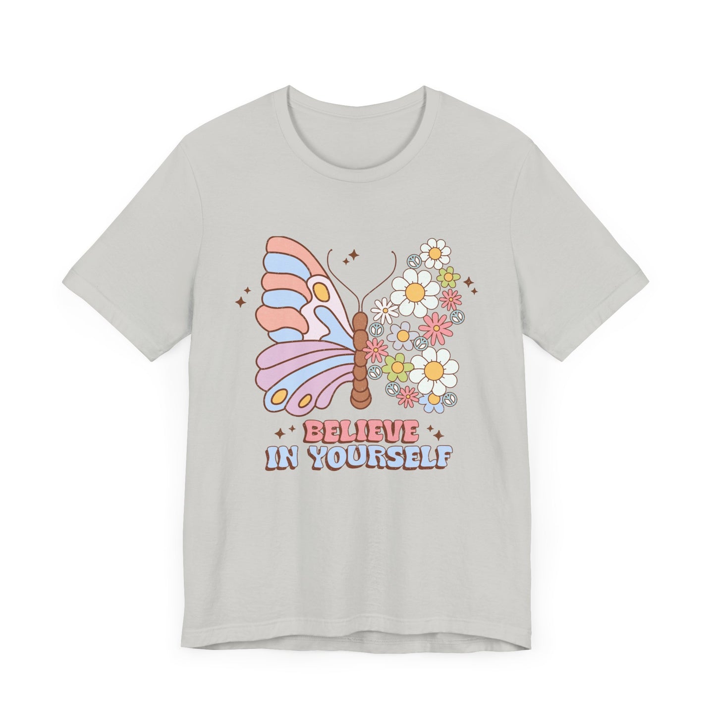 Believe In Yourself Butterfly Unisex Jersey Short Sleeve Tee